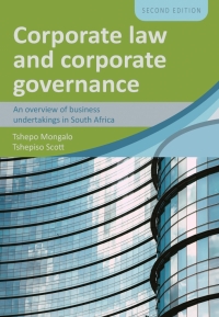 CORPORATE LAW AND CORPORATE GOVERNANCE A GLOBAL PICTURE OF BUSINESS UNDERTAKINGS IN SA