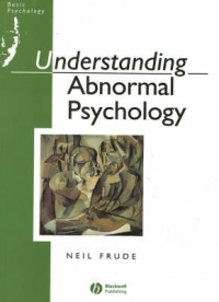 UNDERSTANDING ABNORMAL PSYCHOLOGY