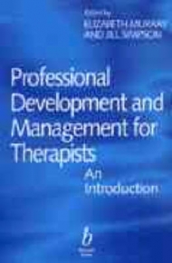 PROFESSIONAL DEVELOPMENT AND MANAGEMENT FOR THERAPISTS AN INTRO