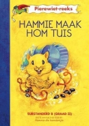 HAMMIE MAAK HOM TUIS (PIEREWIET REEKS)