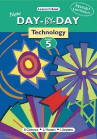 NEW DAY BY DAY TECHNOLOGY GR5 LEARNERS BOOK