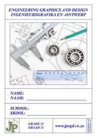 ENGINEERING GRAPHICS AND DESIGN GR 11 (WORKBOOK) (A3) (REFER 9780639758190)
