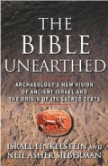 BIBLE UNEARTHED: ARCHAEOLOGYS NEW VISION OF ANCIENT ISRAEL