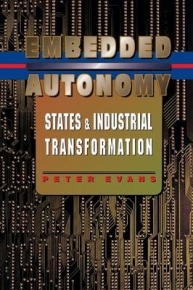 EMBEDDED AUTONOMY STATES AND INDUSTRIAL TRANSFORMATION