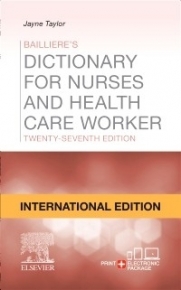 BAILLIERES DICT FOR NURSES AND HEALTH CARE WORKERS (INTERNATIONAL EDITION)