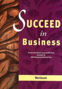 SUCCEED IN BUSINESS (WORKBOOK)