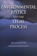 ENVIRONMENTAL JUSTICE AND THE LEGAL PROCESS