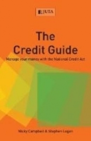 CREDIT GUIDE MANAGING YOUR MONEY WITH THE NATIONAL CREDIT ACT