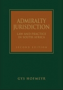 ADMIRALITY JURISDICTION: LAW AND PRACTICE IN SA