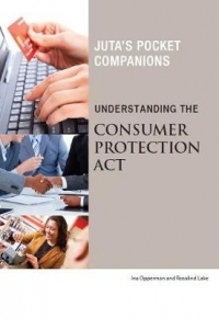 UNDERSTANDING THE CONSUMER PROTECTION ACT 68 OF 2008 AND REGULATION