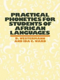 PRACTICAL PHOENETICS FOR STUDENTS OF AFRICAN LANGUAGES