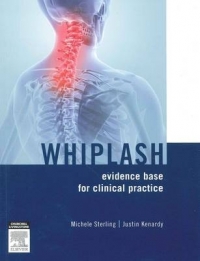 WHIPLASH EVIDENCE BASE FOR CLINICAL PRACTICE