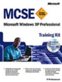MCSE TRAINING KIT MICROSOFT WINDOWS XP PROFESSIONAL (EXAM 70 - 270)