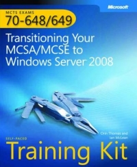 MCTS SELF PACED TRAINING KIT (EXAMS 70-648 AND 70-649): TRANSITIONING MCSE/MCSE TO WINDOWS SERVER 20