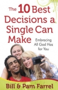 10 BEST DECISIONS A SINGLE CAN MAKE: EMBRACING ALL GOD HAS FOR YOU
