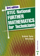 BTEC NATIONAL FURTHER MATHEMATICS FOR TECHNICIANS (REVISED)
