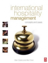 INTERNATIONAL HOSPITALITY MANAGEMENT CONCEPTS AND CASES