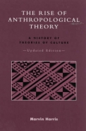 RISE OF ANTHROPOLOGICAL THEORY: A HISTORY OF THEORIES OF CULTURE