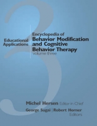 ENCYCLOPEDIA OF BEHAVIOR MODIFICATION AND COGNITIVE BEHAVIOR THERAPY