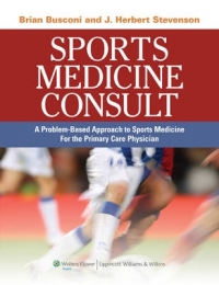 SPORTS MEDICINE CONSULT A PROBLEM BASED APPROACH TO SPORTS MEDICINE FOR THE PRIMARY CARE PHYSICIAN