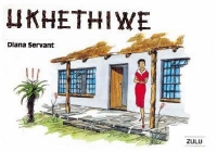 UKETHIWE (ZULU EDITION)