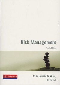 RISK MANAGEMENT MANAGING ENTERPRISE RISKS (REFER ISBN 9781485709206)