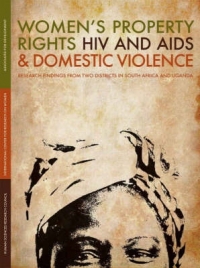 WOMENS PROPERTY RIGHTS HIV AND AIDS AND DOMESTIC VIOLENCE