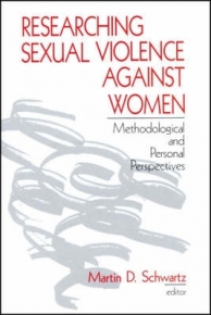 RESEARCHING SEXUAL VIOLENCE AGAINST WOMEN METHODOLOGICAL AND PERSONAL PERSPECTIVES