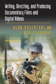 WRITING DIRECTING AND PRODUCING DOCUMENTARY FILMS AND DIGITAL VIDEOS