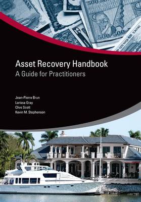 ASSET RECOVERY HANDBOOK: A GUIDE FOR PRACTITIONERS