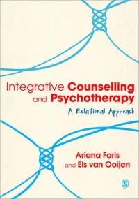 INTEGRATIVE COUNSELLING AND PSYCHOTHERAPY A RELATIONAL APPROACH
