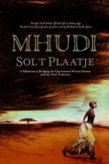 MHUDI: AN EPIC OF SA LIFE A HUNDERD YEARS AGO