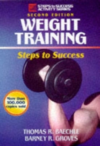 WEIGHT TRAINING (STEPS TO SUCCESS)