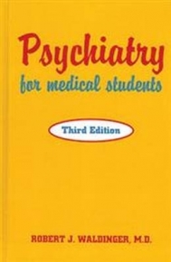 PSYCHIATRY FOR MEDICAL STUDENTS