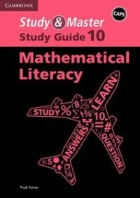 STUDY AND MASTER MATHS LITERACY GR 10 (STUDY GUIDE)