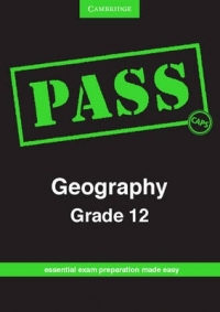 PASS GEOGRAPHY GR 12 (PASS EXAM GUIDE) (CAPS)