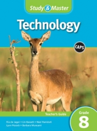 STUDY AND MASTER TECHNOLOGY GR 8 (TEACHERS GUIDE) (CAPS)