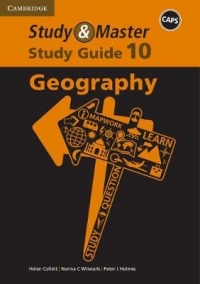 STUDY AND MASTER GEOGRAPHY GRADE 10 (STUDY GUIDE) (CAPS)