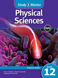 STUDY AND MASTER PHYSICAL SCIENCES GR 12 (TEACHERS GUIDE) (CAPS)