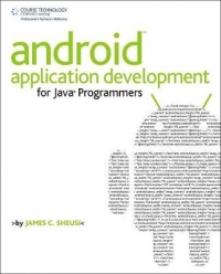 ANDROID APPLICATION DEVELOPMENT FOR JAVA PROGRAMMERS