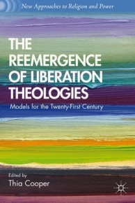 REEMERGENCE OF LIBERATION THEOLOGIES MODELS FOR THE TWENTY FIRST CENTURY
