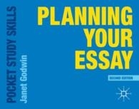 PLANNING YOUR ESSAY