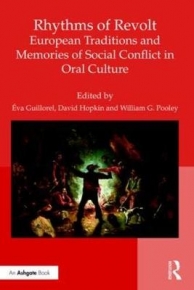 RHYTHMS OF REVOLT EUROPEAN TRADITIONS AND MEMORIES OF SOCIAL CONFLICT IN ORAL CULTURE