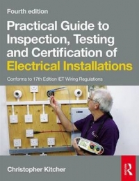 PRACTICAL GUIDE TO INSPECTION TESTING AND CERTIFICATION OF ELECTRICAL INSTALLATIONS