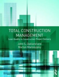 TOTAL CONSTRUCTION MANAGEMENT LEAN QUALITY IN CONSTRUCTION PROJECT DELIVERY