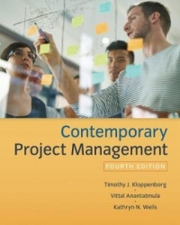 CONTEMPORARY PROJECT MANAGEMENT (REFER ISBN 9780357715734)