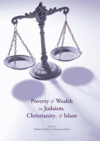 POVERTY AND WEALTH IN JUDAISM CHRISTIANITY AND ISLAM