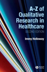 A-Z OF QUALITATIVE RESEARCH IN NURSING AND HEALTHCARE