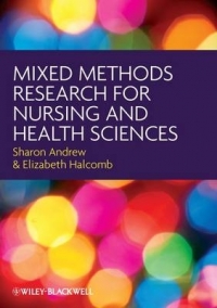 MIXED METHODS RESEARCH FOR NURSING AND THE HEALTH SCIENCES