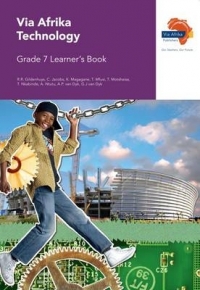 VIA AFRIKA TECHNOLOGY GR 7 (LEARNERS BOOK)